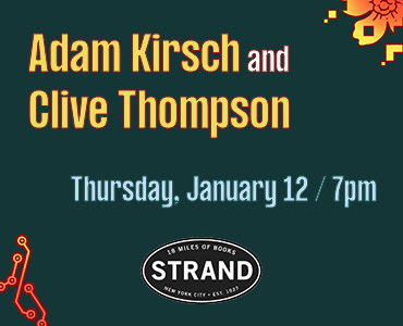 Adam Kirsch with Clive Thompson