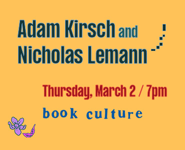 Adam Kirsch with Nicholas Lemann